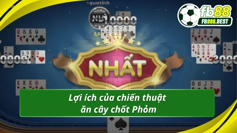 Tại sao nên học chiến thuật ăn cây chốt Phỏm?