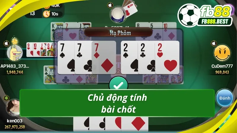 Kinh nghiệm tính Phỏm là ăn lá bài chốt